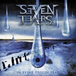 Seven Tears : In Every Frozen Tear